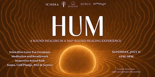 HUM: A 360\u00b0 SOUND HEALING EXPERIENCE