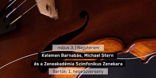 Kelemen Barnab\u00e1s, Michael Stern \u00e9s a Zeneakad\u00e9mia Szimfonikus Zenekara
