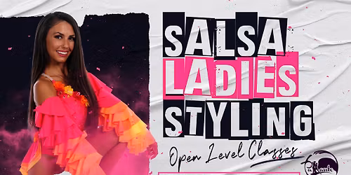 \ud83d\udc83 Salsa Ladies Styling Module \ud83d\udc83