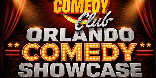 Orlando Comedy Showcase | Live Comedy at Orlando Comedy Club