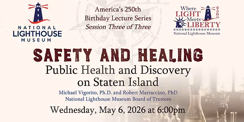 Safety and Healing: Public Health and Discovery on Staten Island