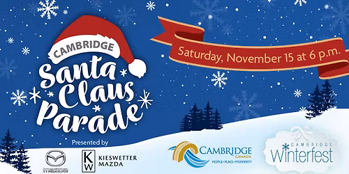 The Cambridge Santa Claus Parade presented by Kieswetter Mazda