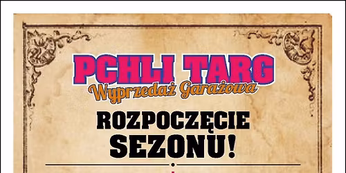 Pchli Targ na Targowisku w Rumi! START SEZONU