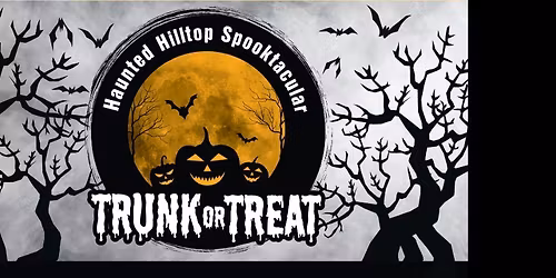 Haunted Hilltop Spooktacular Trunk or Treat