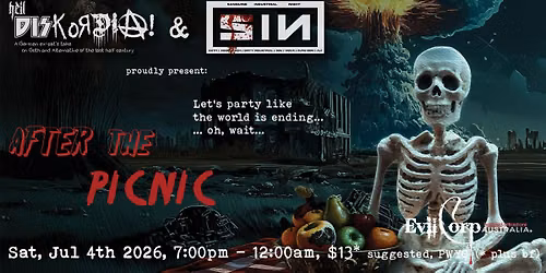 Heil DISKORDIA! & SIN presents - After The Picnic