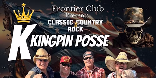 Kingpin Posse - The Frontier Club
