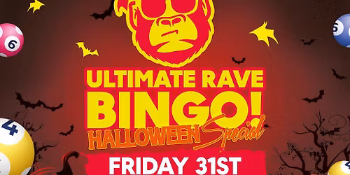 Ultimate Rave Bingo Halloween \/\/ Altrincham \/\/ Fri 31st October