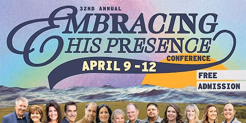 Embracing His Presence Conference