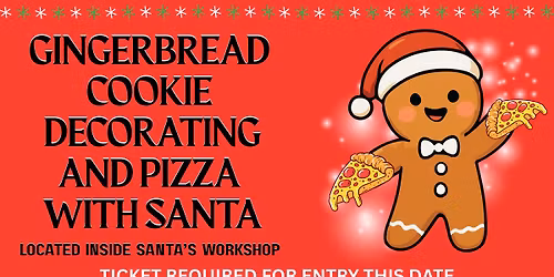 Gingerbread Cookie Decorating & Pizza with Santa