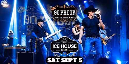 90 PROOF Country - Live at Bedford Ice House (Bedford)