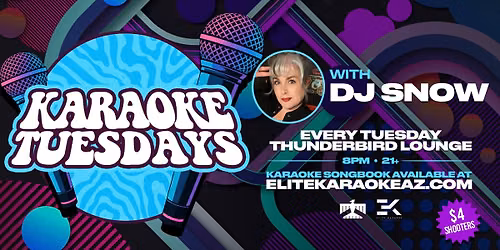 Karaoke Tuesdays Feat. DJ Snow