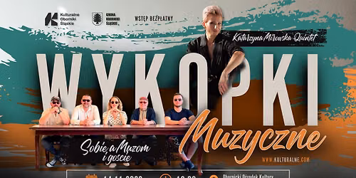 WYKOPKI MUZYCZNE: SOBIE a MUZOM, KATARZYNA MIROWSKA QUINTET