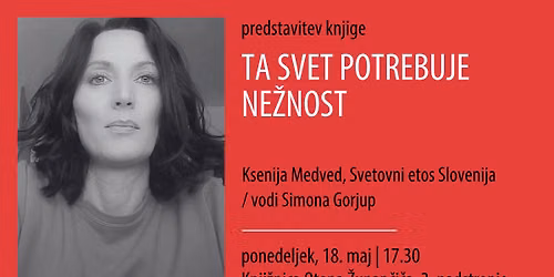 Ta svet potrebuje ne\u017enost