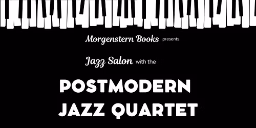Jazz Salon with Postmodern Jazz Quartet