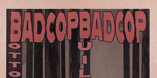 Bad Cop Bad Cop ~ Fast Friends ~ Build A Rocket