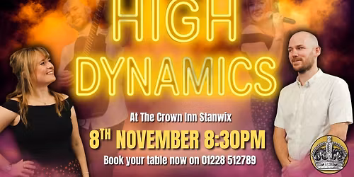 High Dynamics at The Crown