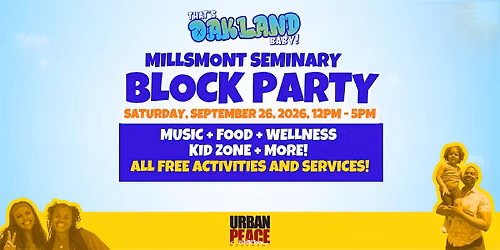 That's Oakland, Baby! Millsmont Seminary Block Party