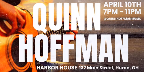 Quinn Hoffman at Harbor House Bar & Grill in 2026!