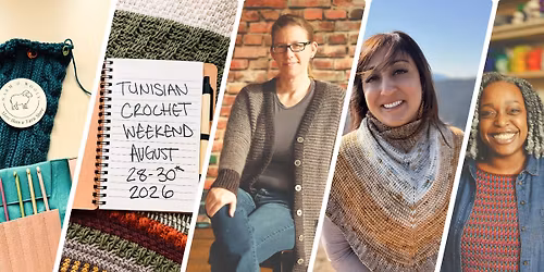 Tunisian Crochet Weekend
