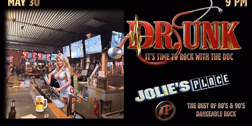 Have a cold one & get DR.UNK at JOLIE's!