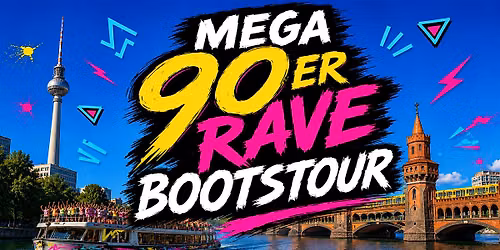 Mega 90er Rave - Bootstour