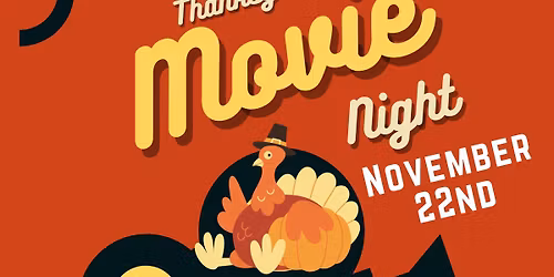 Thanksgiving Movie night 