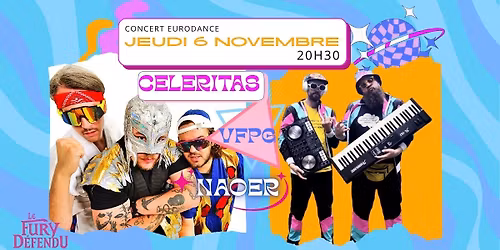 CELERITAS \/ NAOER \/ VFPG \/\/ Fury D\u00e9fendu