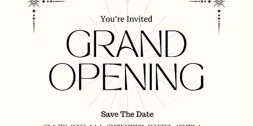 Grand Re-Opening & Open House