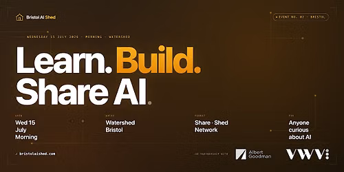 Bristol AI Shed: Practical AI for you and your business