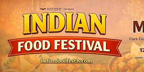 Anthem Injury Lawyers Presents Indian Food Festival