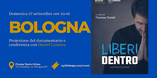 A Bologna LIBERI DENTRO Proiezione e conferenza con Daniel Lumera