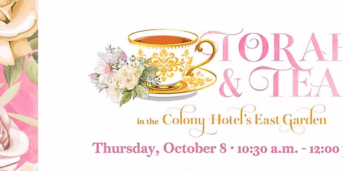 Torah & Tea at the Colony's East Garden