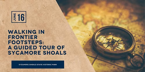 Walking in Frontier Footsteps: A Guided Tour of Sycamore Shoals