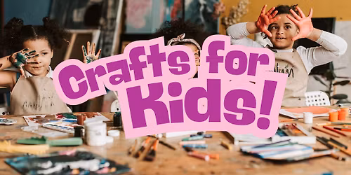 Crafts for Kids
