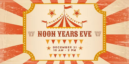 Noon Years Eve Celebration for Kids at Armature Works