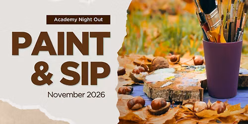 Academy Paint Night : Paint & Sip November 2026