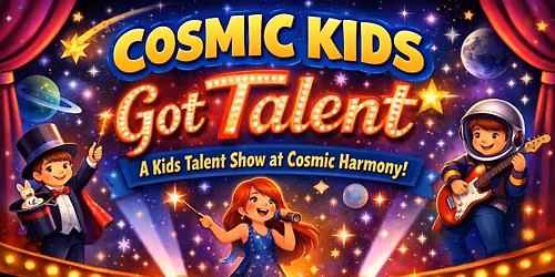 Cosmic Kids Got Talent