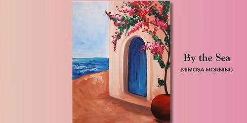 MIMOSA MORNING: By the Sea! Class