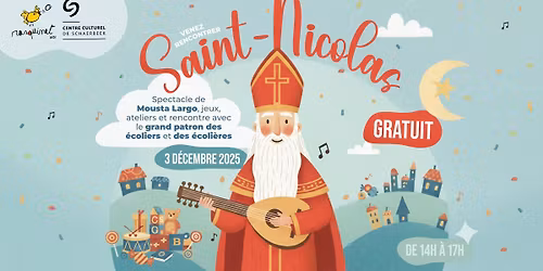 Venez rencontrer Saint-Nicolas (+ spectacle de Mousta Largo)