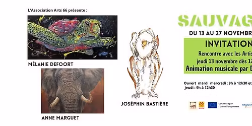 \u00ab SAUVAGE II \u00bb M\u00e9lanie Defoort, Anne Marguet et Jos\u00e9phin Basti\u00e8re \u00e0 la Villa Arts 66