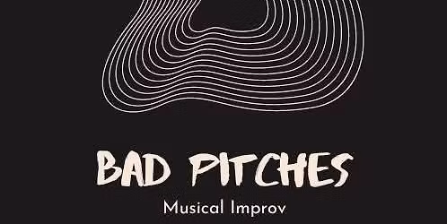 Bad Pitches at The Blackstone Theater 