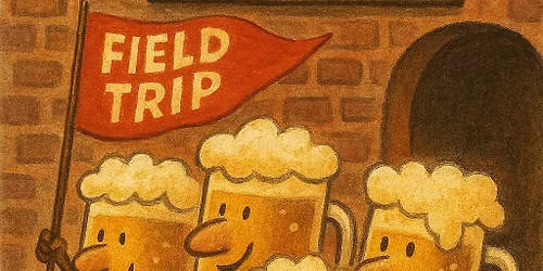 Field Trip to 1907 Brewery!