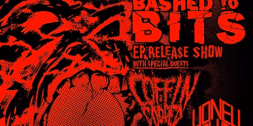 Bashed to Bits \/ Coffin Fodder \/ HoneyBlue