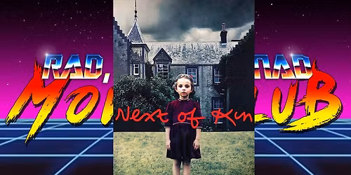 Next of Kin - A surreal gothic horror in the tradition of the Shining!