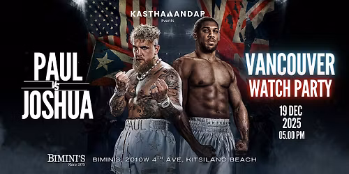 Jake Paul VS Anthony Joshua Watch Party Vancouver | Big Screen