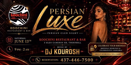 Persian Luxe: Persian Club Night at Koochini