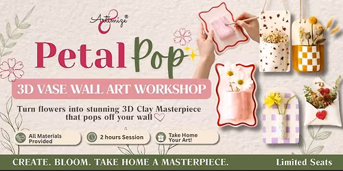3D Vase Wall Art Workshop : Petal Pop