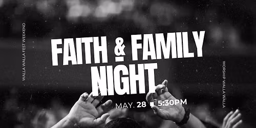 Faith & Family Night at Walla Walla Music Fest |  Thursday Event