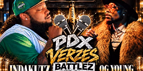 PDX VERSES BATTLEZ OG YOUNG BLESS DA GUTTA