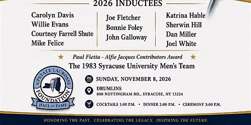 2026 Upstate Lacrosse Foundation Hall of Fame Dinner